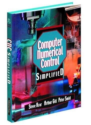 Computer Numerical Control Simplified Volume 1 Hardcopy TextBook 9780831131333