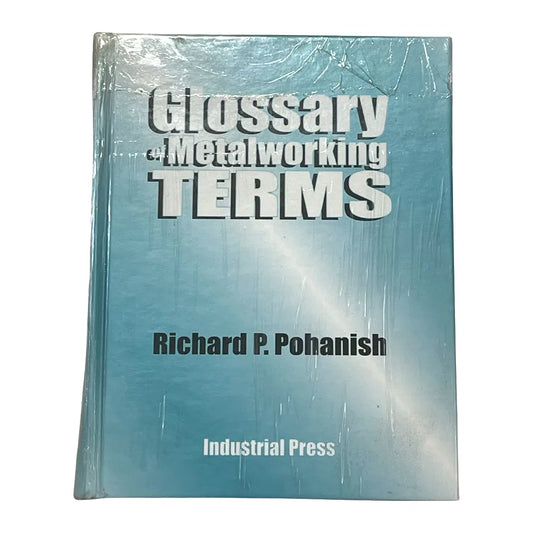 Industrial Press Glossary of Metalworking Terms Reference Book